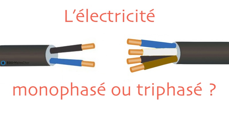 Électricité en monophasé ou en triphasé... Qu&#039;est-ce que ça signifie ?